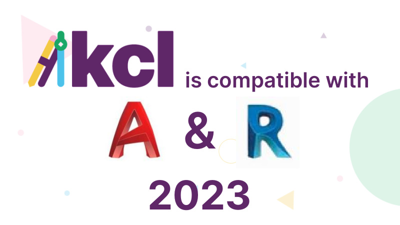 KCL is compatible with Revit 2023 and Autocad 2023